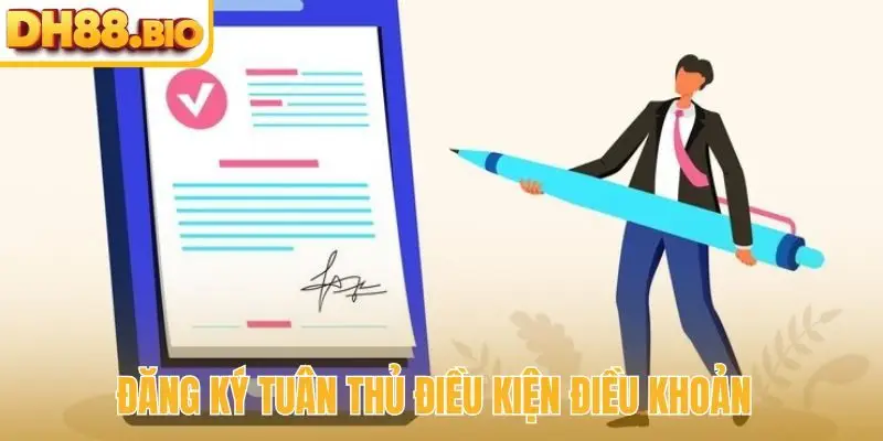 Đăng ký tuân thủ điều kiện điều khoản